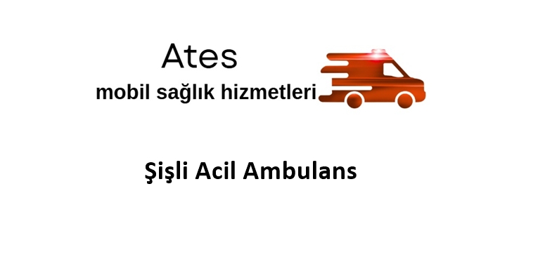 Şişli Acil Ambulans