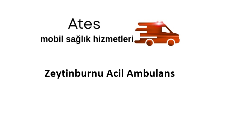 Zeytinburnu Acil Ambulans