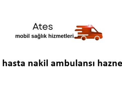 özel hasta nakil ambulansı haznedar